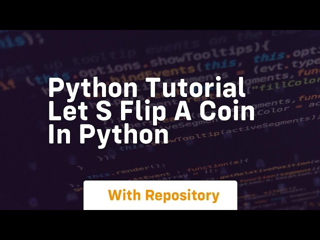 Python教程让S在Python中翻转一枚硬币
