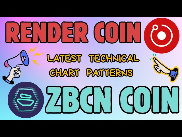 Render Coin & ZBCN COIN DERNIERS CONSEILS TECHNIQUES!