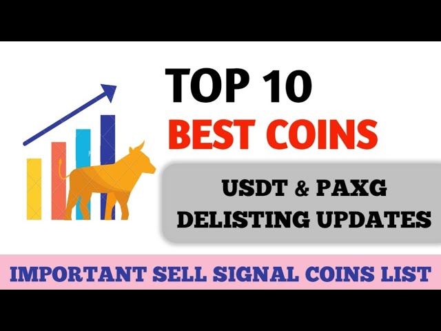 Top 10 Best Performance Coins List 🚀이 4 개의 코인을 즉시 판매 🔥 USDT 및 PAXG Denisting Update