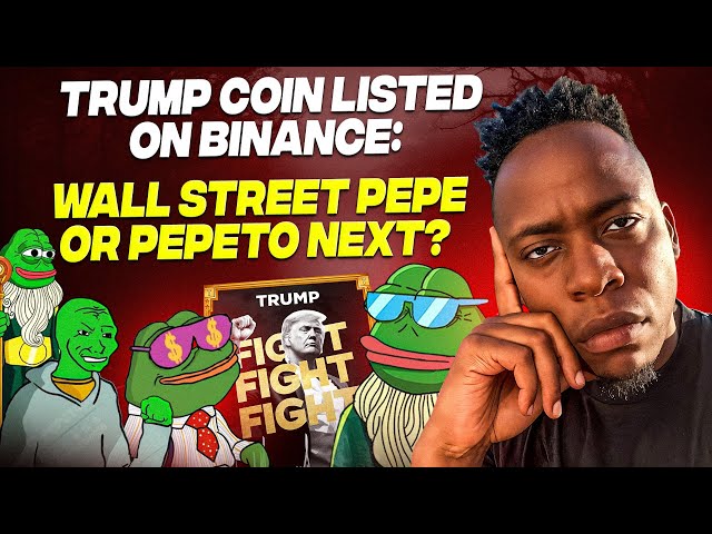 🚀 Trump Coin répertorié sur Binance: Wall Street Pepe ou Pepeto suivra-t-il ensuite? 🐸🔥