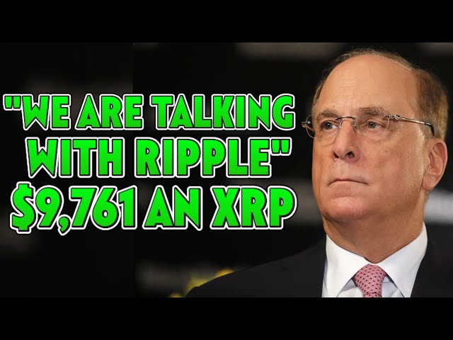 🚨 Blackrock은 XRP에서 9 조 달러를 인수했습니다! - XRP 가격 목표 : $ 9,761