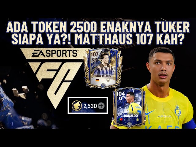 There is a Token 2500, what's the delicious exchange of?! Matthaus 107? | FC Mobile Indonesia