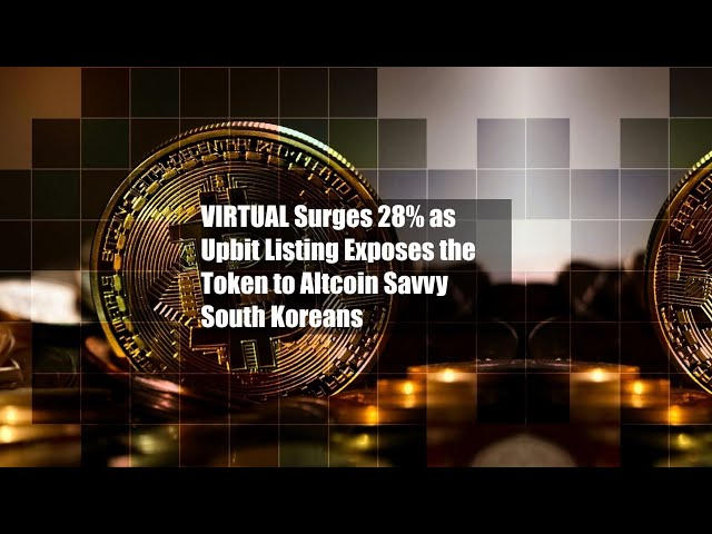 Upbit 리스팅이 토큰을 알트 코인에 정통한 한국인에게 노출함에 따라 가상은 28% 급증합니다.