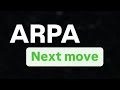 ARPA COIN NEXT MOVE | ARPA Crypto Prix Prediction | Analyse des prix de la pièce ARPA | Arpa crypto