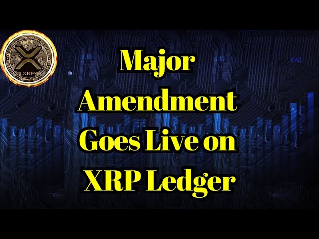 Breaking Coin | Major Amendment Goes Live on XRP Ledger