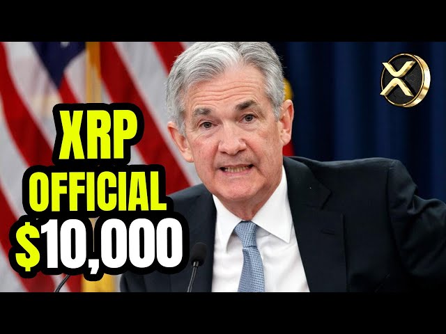 Breaking: US Federal Reserve bestätigt, dass XRP 10.000 US -Dollar erreichen wird - was bedeutet dies für Sie!