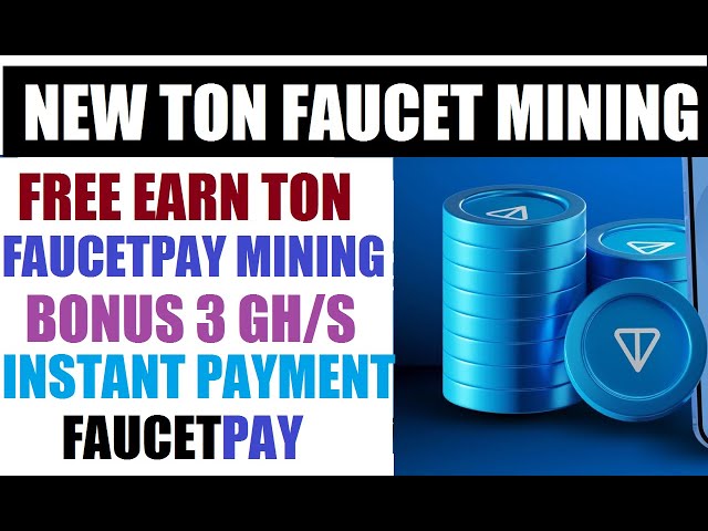 Free FaucetPAY TON Coin Mining Site 2025 | Bonus 3 Gh/s | Daily Earn 10 TON | Instant Payment Proof