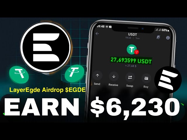 무료 $ 100- $ 6,230이 AirDrop의 USDT 잠재력 -Layeregde Airdrop $ egde- 지금 서두르십시오.