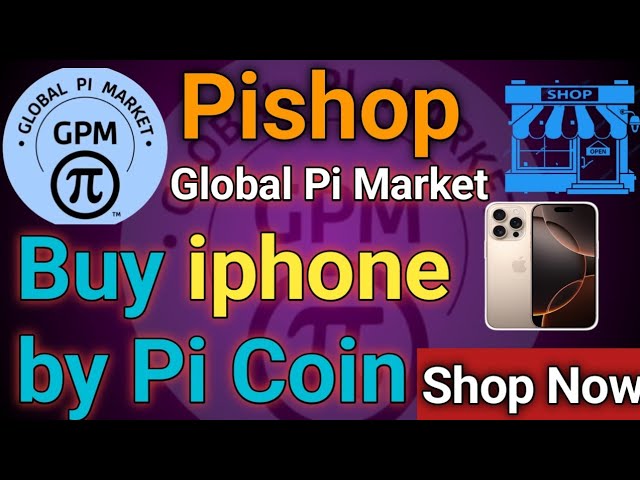 Avantages mondiaux du marché PI | Acheter iPhone par pi Coin | Boutique