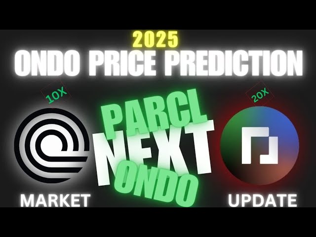 ONDOの価格予測は5 $2025🚀||にヒットしますParcl Next Ondo🚀||市場の更新|| #ondo #btc #altcoin