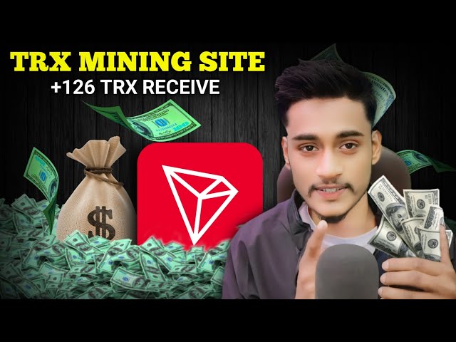 Heute Best TRX Mining Site | Verdienen Sie bis zu +5 TRX kostenlos