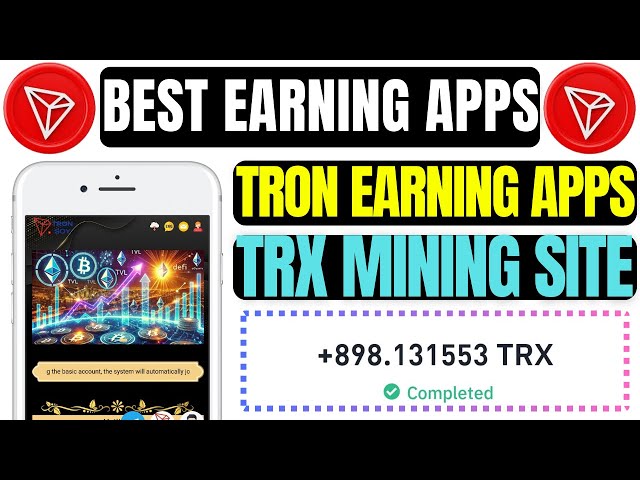 Neue TRX -Mining -Website in 2025 | Kostenlose Tron -Verdiener -Apps | Beste Tron -Investitionsplattform heute