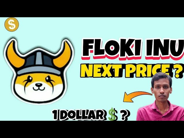 floki inu $ 1ज| floki inu下一個100x memcoin |價格預測