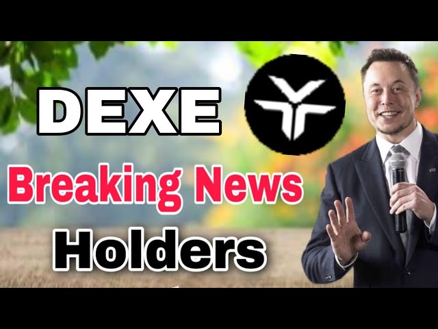 Dexe coin Price Prediction Today! DEXE News Today