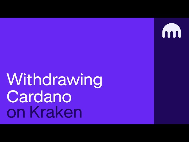 Comment retirer Cardano (Ada) sur Kraken