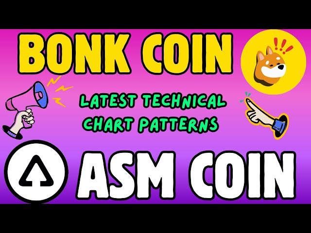 Bonk Coin & Asm Coin Neueste technische Preisbewegung!