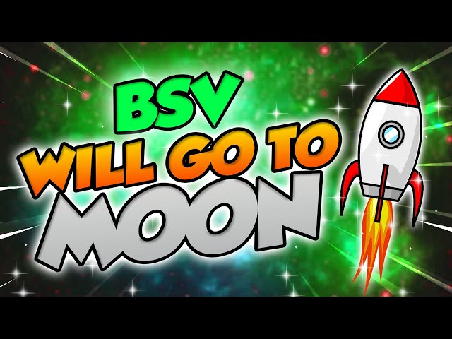 BSV wird zum Mond gehen. Hier ist warum? - Bitcoin SV realistischste Preisvorhersagen für 2025