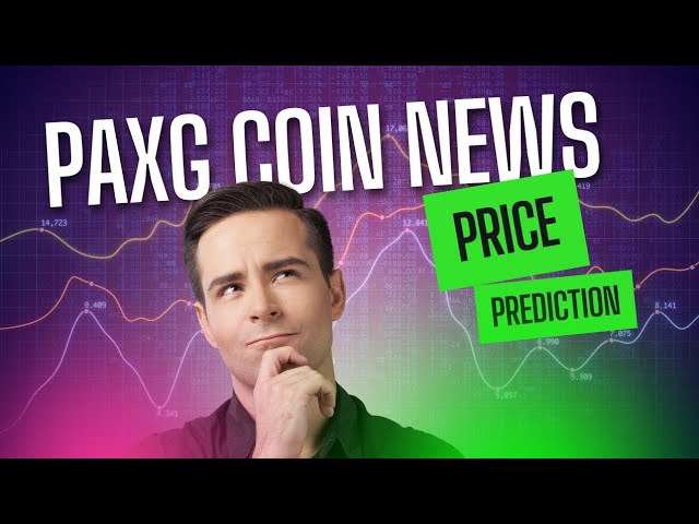 Paxg Coin Prix Prediction 📉 || Paxg Coin Next Move 📈 || Paxg Dernières nouvelles