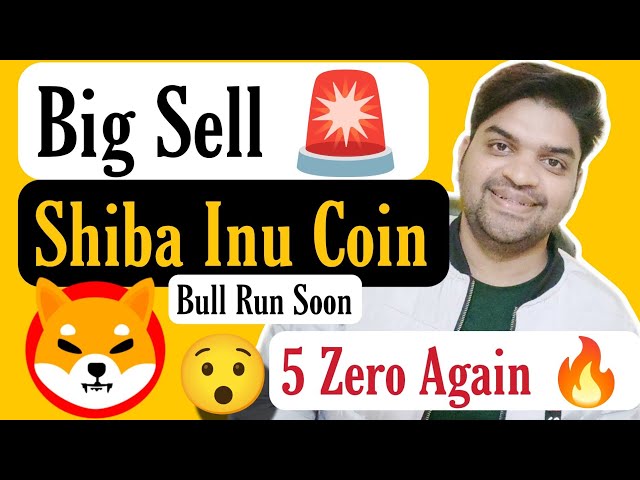 Big Sell 🚨 | Shiba Inu Münze erneut 5 Null | Shiba Inu Coin Bull Run bald 🤑