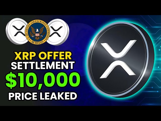 XRP SEC和解優惠洩漏的首席執行官顯示令人震驚的$ 10,000交易！ XRP新聞今天