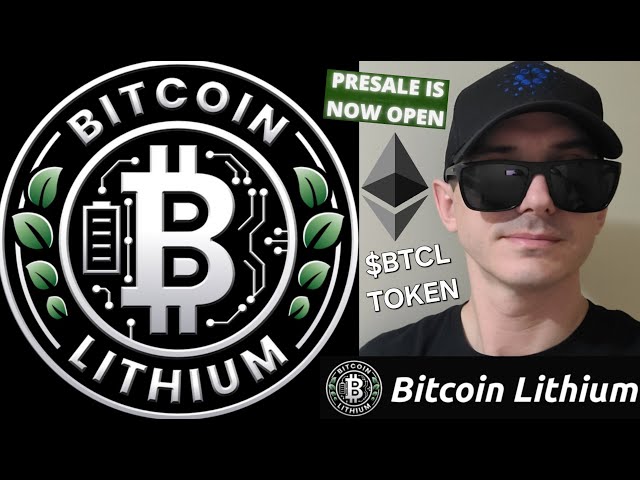 $ BTCL - Bitcoin Lithium Token Presale Crypto Coin Wie man BTCL Ethethereum Blockchain Uniswap kauft