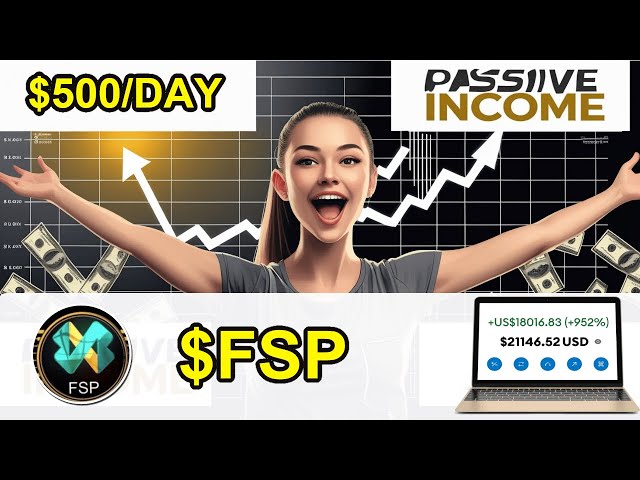 股份FSP令牌令牌可用於大量被動收入！用Staging FSP硬幣賺取$ 500