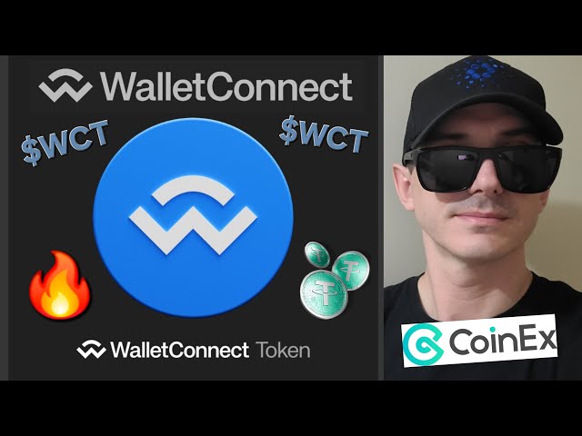 $ WCT - Wallet Connect Token Crypto Coin Comment acheter WCT WalletConnect Blockchain COINEX Global