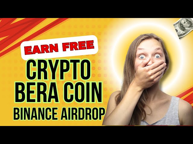 在Binance Holder Airdrop上賺取免費的Bera硬幣 - 無加密交易而獲得免費加密貨幣