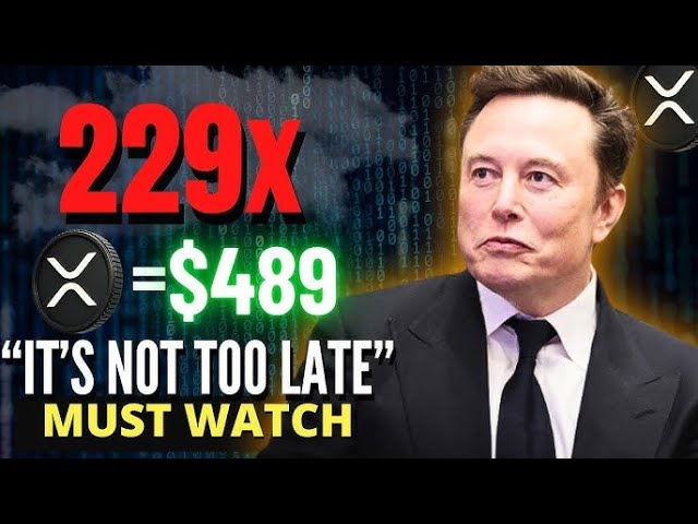 埃隆·马斯克（Elon Musk）：“直到周六的一周！XRP为$ 489！Ripple，229x Rally！只需观看🚀Sok🔥