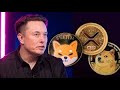 Sagte Musk morgen; XRP $ 15 mit Ripple Partnership, Shiba 0,00015 mit 412 Billionen Brennen, dge 80 Cent Ath🔥