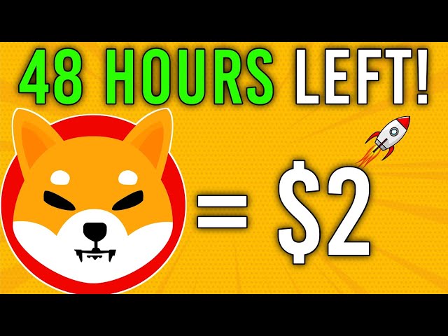 揭示！ Shiba Inu將爆炸至$ 2！ - 解釋