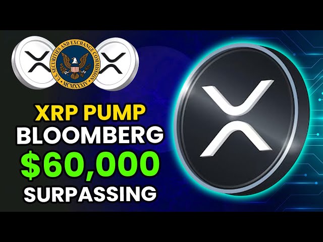 Ripple XRP Bloomberg在超过$ 60,000的边缘打破XRP！ XRP新闻今天