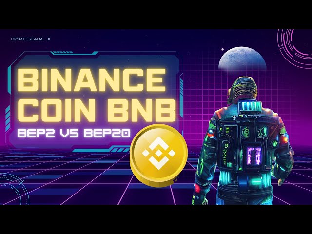 #BNB Binance Coin: Der Unterschied zwischen BEP 2 und BEP 20