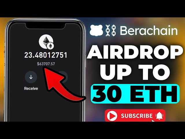 Claim Airdrop : Get Bera Chain Airdrop Up To 30 ETH From Airdrop Now!