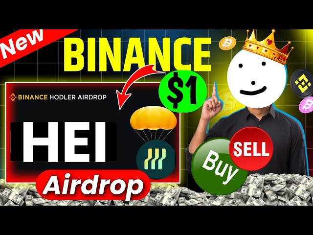 hei airdrop | hei binance | Binance新清單更新| binance hei | hei硬幣| hei令牌