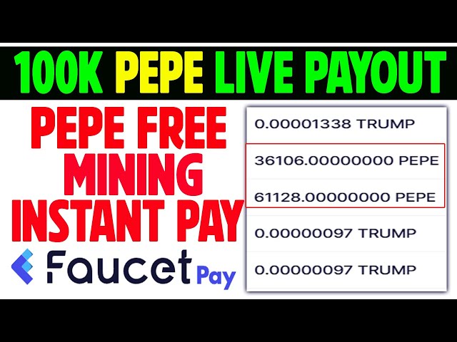 100K Pepe Live Payment Proof | FAUCETPAYウォレット|無料のペペFaucetPayを獲得します