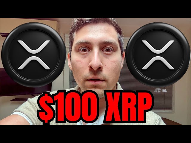 XRP atteignant 100 $ par pièce XRP (ma réaction)