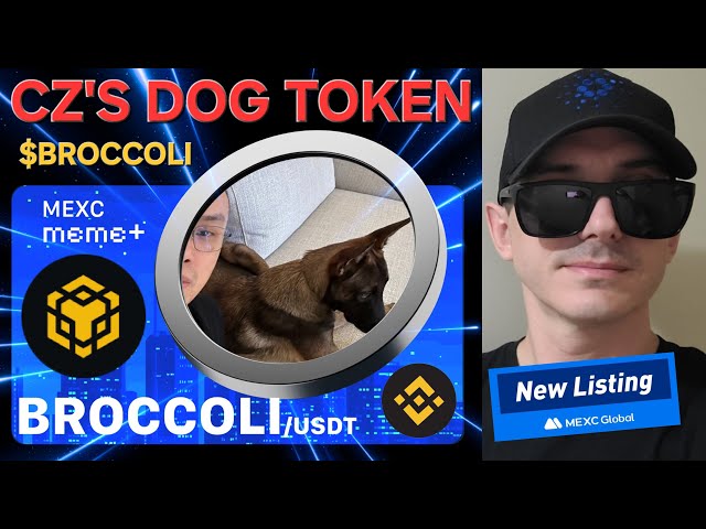 $ Broccoli -CZの犬トークンCrypto Coin Broccoli Memecoin CZ Doge Mexc BNB BNB BSC BINANCE CEOの購入方法