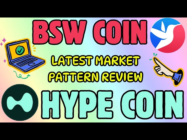 BSW Coin & Hype 코인 최신 기술 차트 가격 추세 분석!