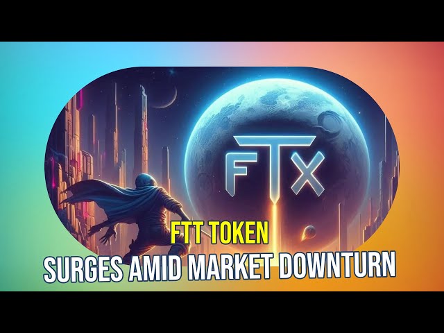 FTT Surge: Crypto Pulse - FTX Token Makes Unexpected Gain Amid Market Downturn