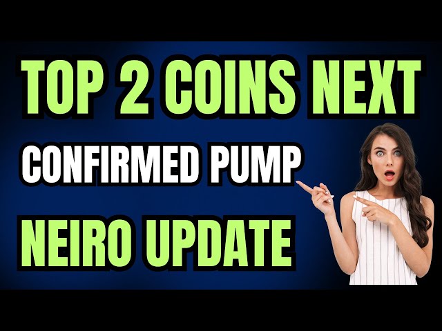 Neiro Coin Prix Prediction Today - Neiro Coin Update aujourd'hui - Top 2 pièces à acheter