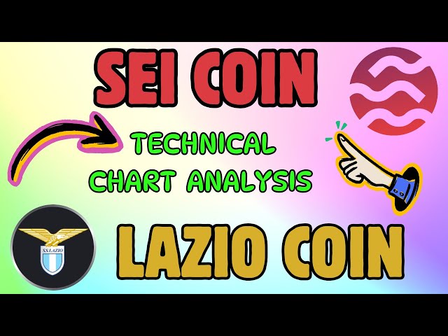 SEI COIN＆LAZIO COIN最新の技術チャート市場の動向が説明されました！