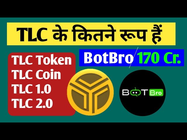 Botbro letest news today | TLC Coin | tlc 2.0 | All Information BTC