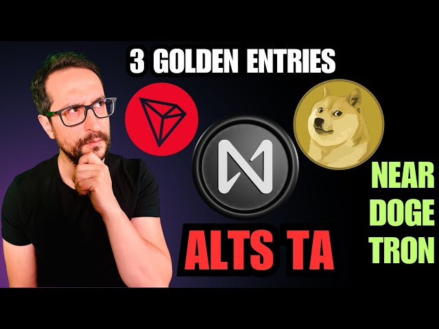 3 Golden Entries: NEAR, DOGE & TRX