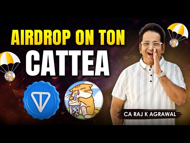 Airdrop auf Tonne - Telegrammblockchain | CATTEA Airdrop nach Cati | Wie man maximales Token verdient