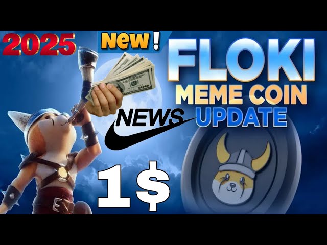 Floki INU Coin Prix Predictions 2025 | Floki inu Coin Big News aujourd'hui Rs 1 en 2025 | Floki inu