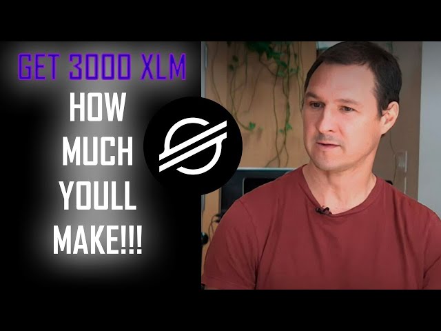 GET 3000 XLM BEFORE YOU ARE PRICED OUT !! HOW MUCH YOU WILL MAKE (PRICE PREDICTION)