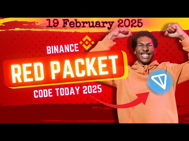 Binance Red Packet Code Today 2025 😱🔥 | Get Your Free TON Coin Instantly ✅ | 19 February 2025