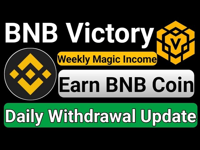 BNB Victory New Update || Retrait de revenu hebdomadaire || #BinanceCoin #BNB Easy To Get Bnb Coin ||