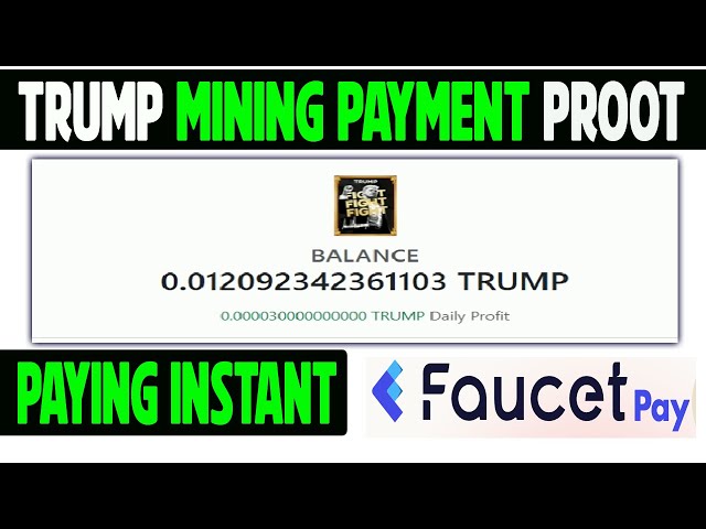 Trump Mining Payment Proof | Gagnez gratuitement la pièce de Trump sur robinetpay instant